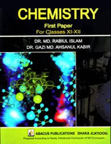 Chemistry First Paper For Classes XI-XII : English Version