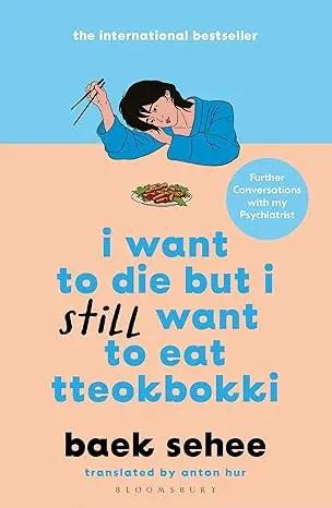 I Want to Die but I Still Want to Eat Tteokbokki