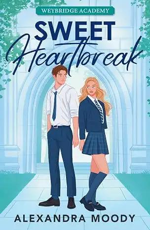 Sweet Heartbreak: The First Heartstopping Book In The Elite Boarding School