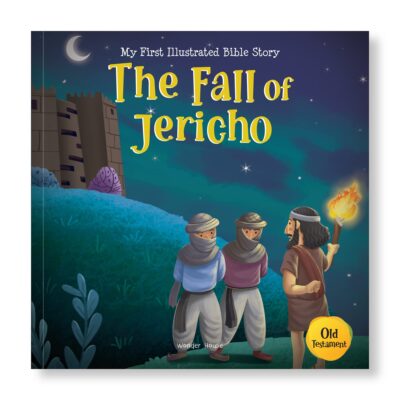 The Fall Of Jericho My First Bible Stories