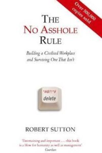 The No Asshole Rule (Original) (NEW)