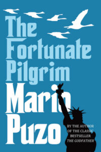 Fortunate Pilgrim By Mario Puzo (Original) (NEW)