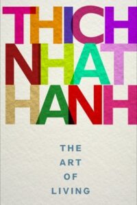Thich Nhat Hanh The Art Of Living (Original) (NEW)