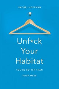 Unf*Ck Your Habitat (Original) (NEW)