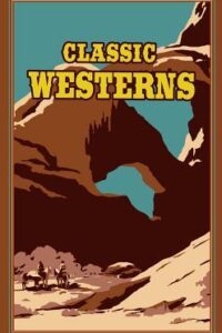 Classic Westerns (Original) (NEW)