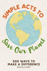 Simple Acts To Save Our Planet (Original) (NEW)