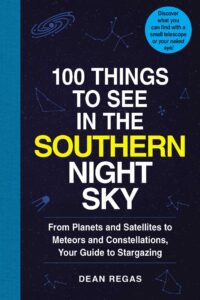 100 Things To See In The Southern Sky