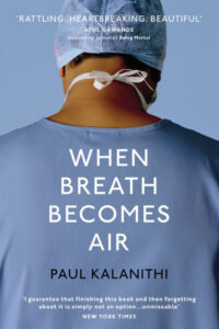 When Breath Becomes Air (Original) (NEW)