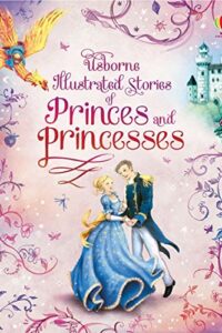 Illustrated Stories Of Princes And Princesses (Original) (NEW)