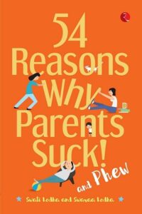 54 Reasons Why Parents Suck (Original) (NEW)