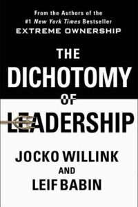 The Dichotomy Of Leadership (Original) (NEW)