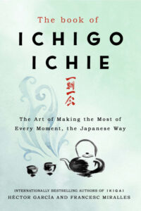 The Book Of Ichigo Ichie By Francesc Miralles (Original) (NEW)