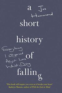 A Short History Of Falling (Original) (NEW)