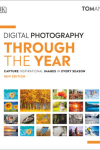 Digital Photography Through The Year (Original) (NEW)