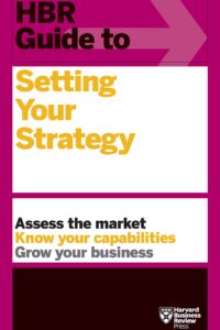 Hbr Guide To Setting Your Strategy (Original) (NEW)