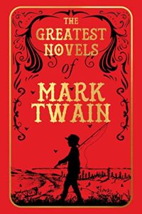 The Greatest Novels Of Mark Twain (Original) (NEW)