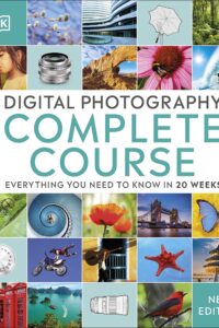 Digital Photography Complete Course (Original) (NEW)