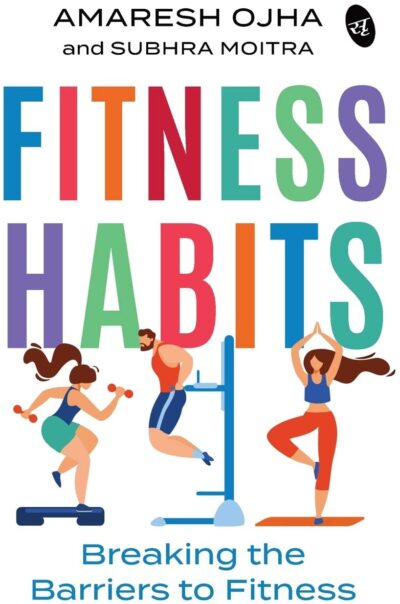 Fitness Habits: Breaking The Barriers To Fitness