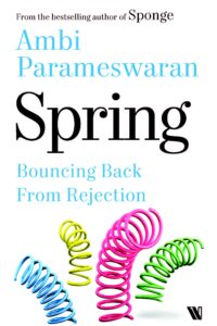 Spring: Bouncing Back From Rejection (Original) (NEW)