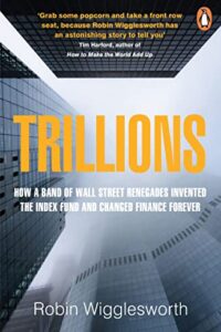 Trillions By  Robin Wigglesworth (Original) (NEW)