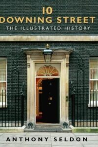 Io Downing Street The Illustrated History (Original) (NEW)