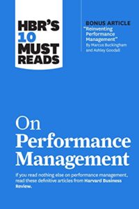 Hbrs 10 Must Reads On Performance Management By Harvard Business Review (Original) (NEW)