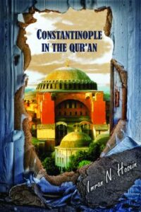Constantinople in the Quran (NEW)