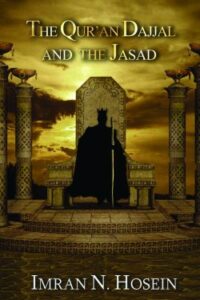 The Quran, Dajjal and the Jasad (NEW)