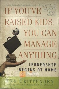 If You Raised Kids You Can Manage Anything(Original) (OLD)
