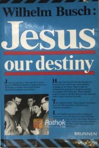 Jesus Our Destiny(original) (OLD)