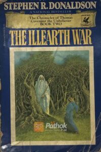 The Chronicles of Thomas Covenant the Unbeliever: The Illearth War(Original) (OLD)