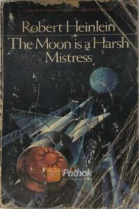 The Moon is a Harsh Mistress(Original) (OLD)