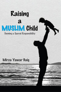 RAISING A MUSLIM CHILD (NEW)