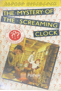 The Mystery Of The Screaming Clock (Original) (OLD)