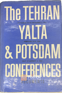 The Tehran Yalta & Potsdam Conferences (Russian) (OLD)