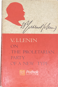 V.I. Lenin On The Proletarian Party Of A New Type (Russian) (OLD)
