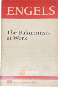 The Bakuninists at Work (Russian) (OLD)