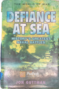 Defiance At Sea: History’s Greatest Naval Battles (Original) (OLD)